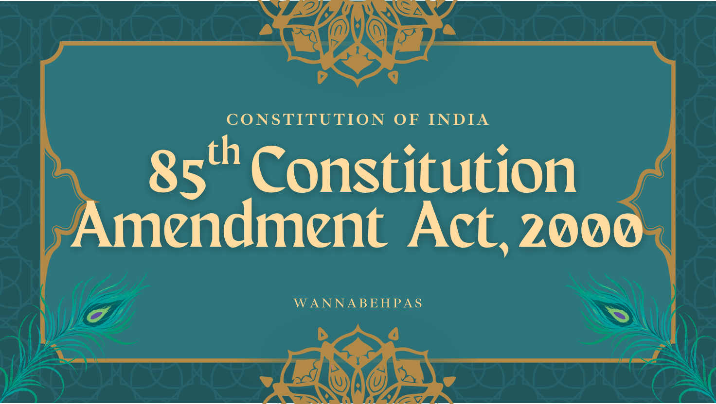 The 85th Amendment (2001) grants SC/ST employees reservation in promotions with consequential seniority, applied retrospectively from 1995.