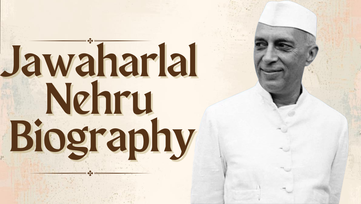 Jawaharlal Nehru Biography