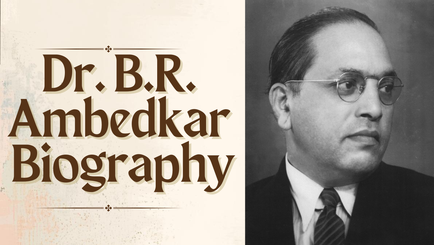 Dr. Bhim Rao Ambedkar Biography