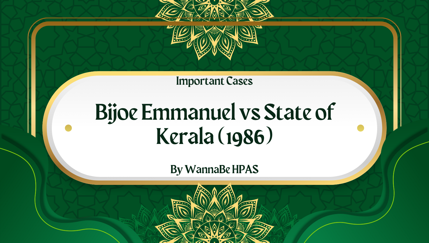 Bijoe Emmanuel vs State of Kerala (1986)