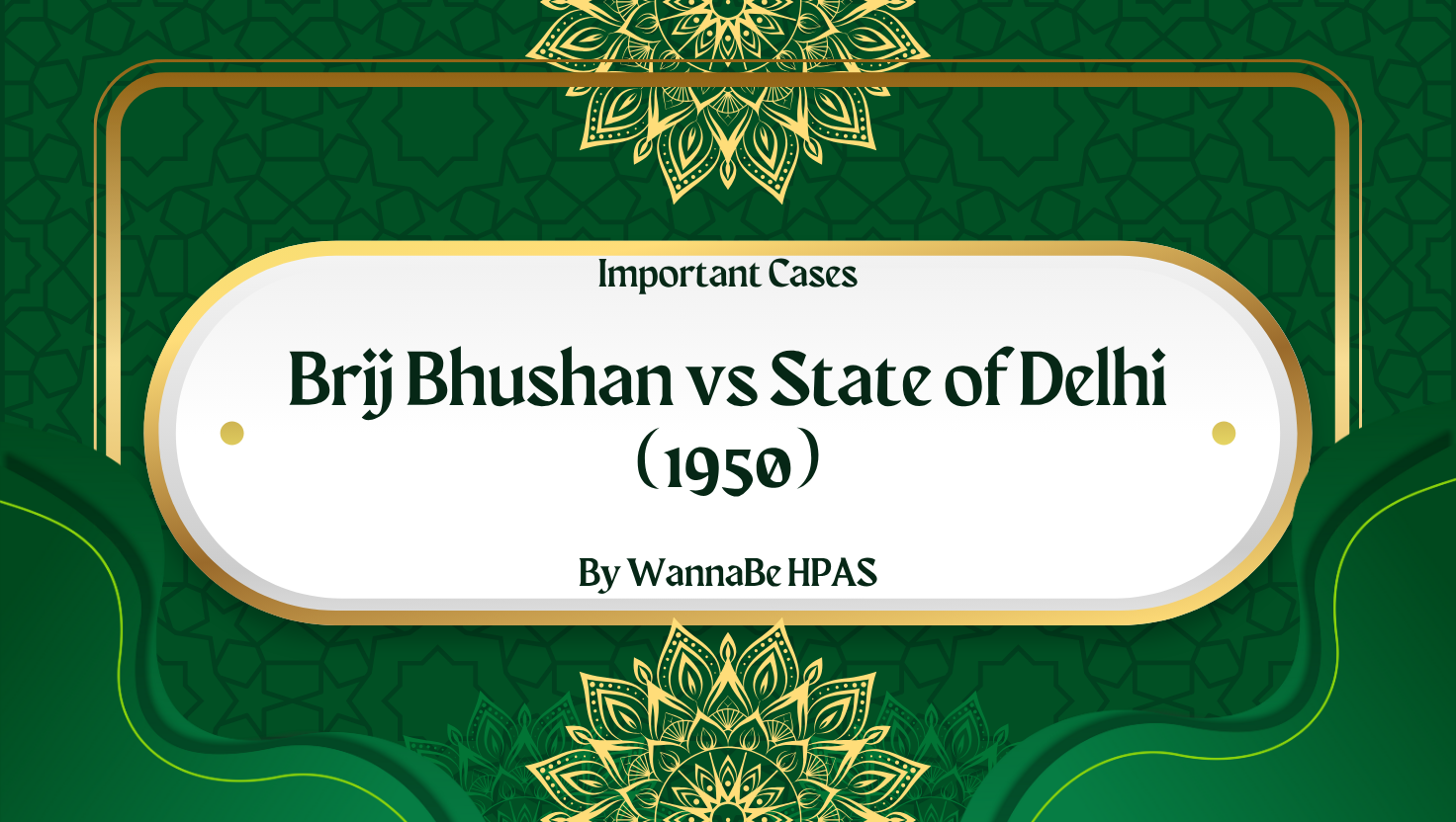 Brij Bhushan vs State of Delhi (1950)