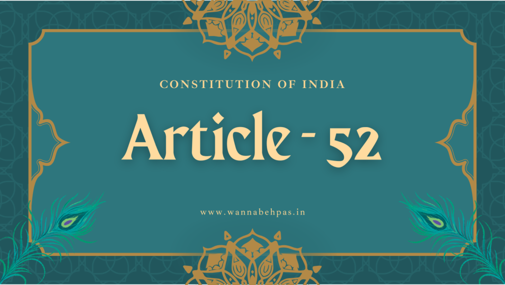 Article 52 of the Constitution of India